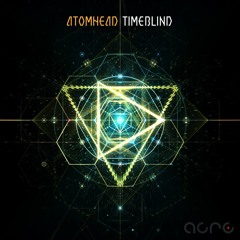 Atomhead  - Timeblind