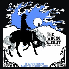 The Wrong Sheriff - A Tale of the West