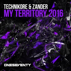 Technikore & Zander - My Territory 2016