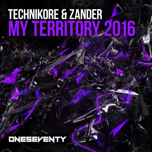 Technikore & Zander - My Territory 2016