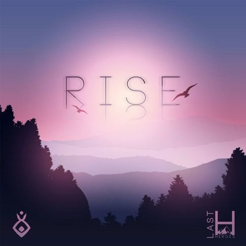 Last Heroes X Chaldar - Rise