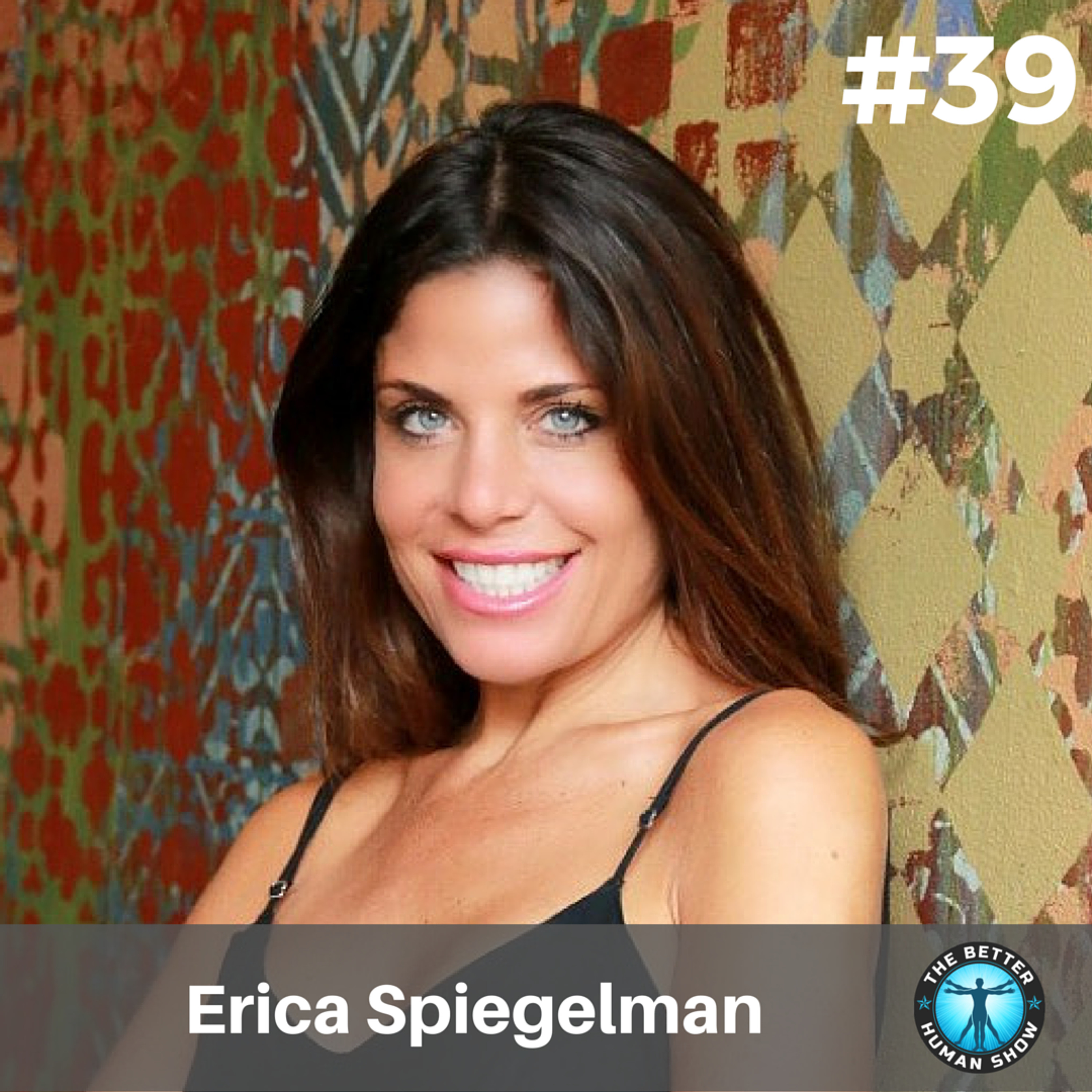 #39 Authenticity and Honesty - Rewired a Bold Approach To Recovery and Life with Erica Spiegelman episode artwork