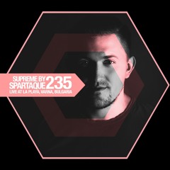 Supreme 235 with Spartaque Live @ La Playa, Varna, Bulgaria