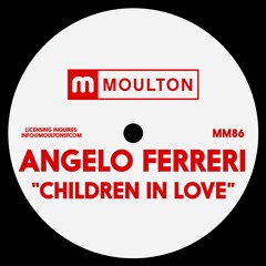 "Children In Love EP" // MOULTON MUSIC