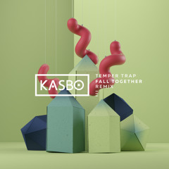 The Temper Trap - Fall Together (Kasbo Remix)