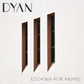 DYAN Looking&#x20;For&#x20;Knives Artwork