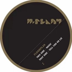 Robert Hood / Floorplan - Tell You No Lie