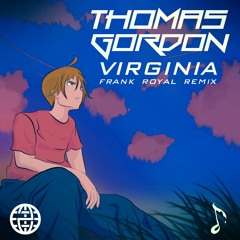Thomas Gordon - Virginia (Frank Royal Remix) (Electrostep Network x Solace Exclusive)