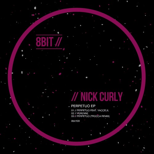 Nick Curly -  "Perenne" - Original Mix