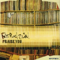 Fatboy Slim - Praise You (Studio Acapella)