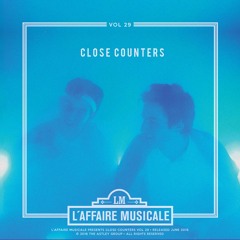 L'Affaire Musicale Mix Series Vol. 29 - CLOSE COUNTERS