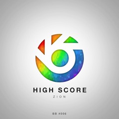 ZION - High Score [BlueBird Release] (Free Download)