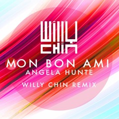 Angela Hunte - Mon Bon Ami [Willy Chin Remix]