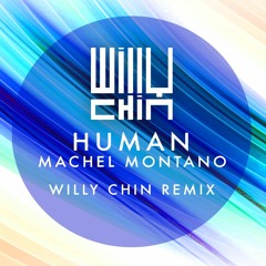 Machel Montano - Human [Willy Chin Remix]