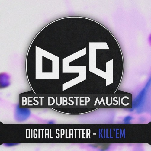 Digital Splatter - Kill'em