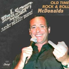 Stream Old Time Rock And Roll McDonalds - Bob Saget and the Silver Bullet  Band by Linklsynauts | Listen online for free on SoundCloud