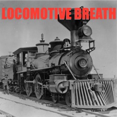 Jethro Tull - Locomotive Breath (Cover)
