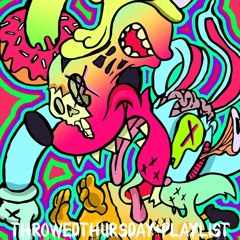 #ThrowedThursday Playlist 6/16