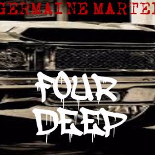FOUR DEEP