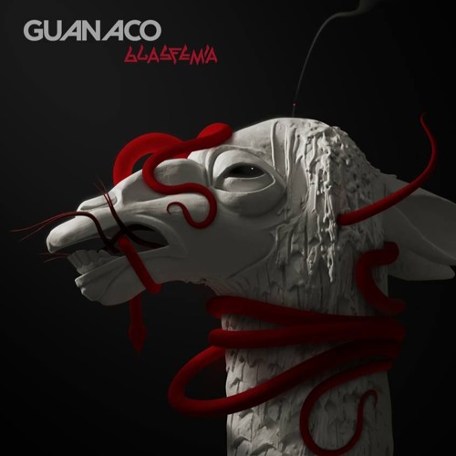 guanaco - BLASFEMIA (full album 2016)