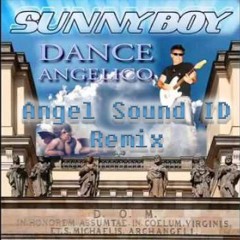 SunnyBoy - Ballo & Dance Angelico (Angel Sound ID Remix)