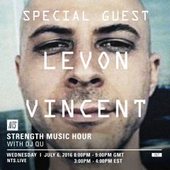 Nts-Levon Vincent special guest on the Strength Music Hour ep.6 Jul, 6, 2016