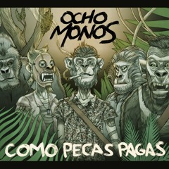 Ocho Monos - No Hay Mano