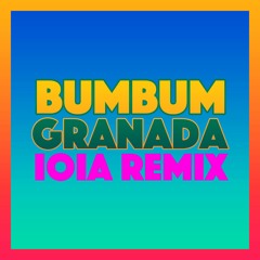 Bum Bum Granada (IOIA Remix)