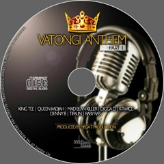 King Tee, Queen Kadjah, Mad Blan Killer, Digga D, K Twice, Denny B, etc - Vatongi Anthem (Mega T)