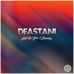 Deastani - Lost In You