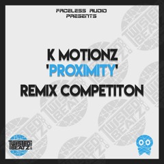 K Motionz - Proximity (Civilized Evil Remix) FREE DL