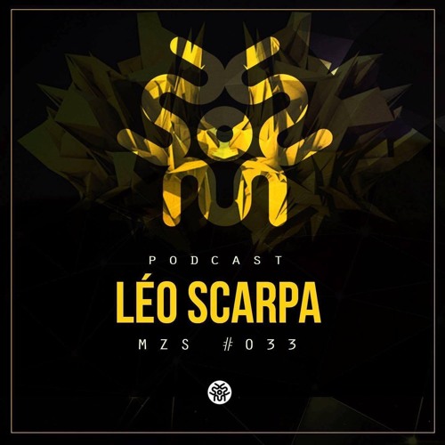 MZS #033 LÉO SCARPA (Podcast) | FREE DOWNLOAD