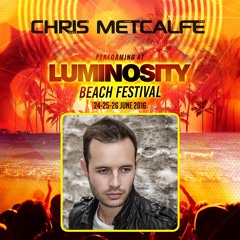 Chris Metcalfe LIVE @ Luminosity Beach Festival 24-06-2016