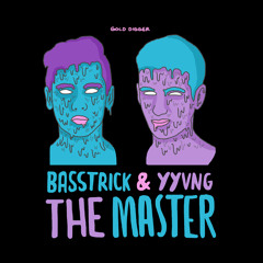 Basstrick & Yyvng - The Master [Premiere]
