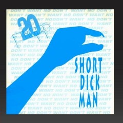 20 Fingers Feat. Gilette - Short Dick Man (FiNSCH XL EDiT.)