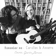 Carolien & Annette - Remember Me (cover Gavin James)