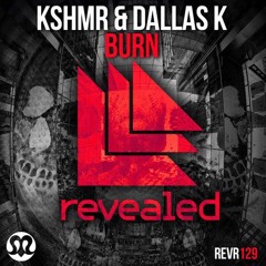 KSHMR & DALLAS K - BURN (MRVLZ Remix)