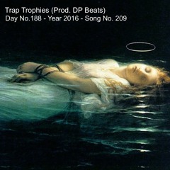 Trap Trophies (Prod. DP Beats)