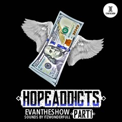 Hope Addicts Part 1