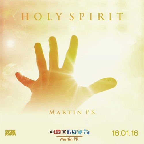 HOLY SPIRIT - MARTIN PK