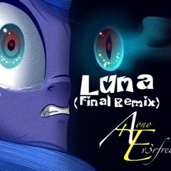 Luna (Aono + Ev3rfree Final Remix)