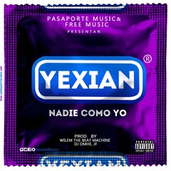 Yexian - Nadie Como Yo