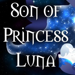 Son Of Princess Luna (PMV)