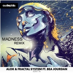 Alok & Fractal System Ft. Bea Jourdan - Don Ya (Madness Remix) FREE DOWNLOAD!