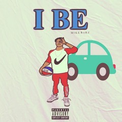I Be