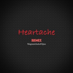 Heartache MJO Remix