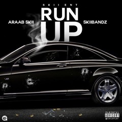 AraabSkii x SkiiBandz - Run Up