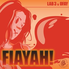 "FIAYAH!" Lab3&OFay GSR006
