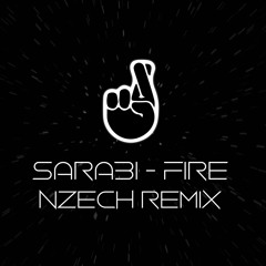 Sarabi Ft. Santuri - Fire (nzech Remix)