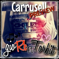Carrusell (Preview) gio Rb Ft Torbit